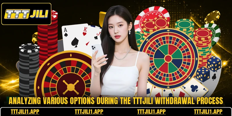 Analyzing various options during the TTTJILI withdrawal process