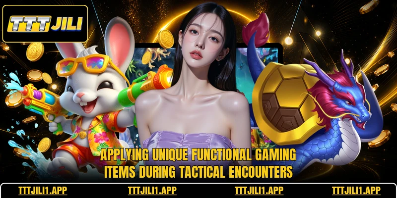 Applying unique functional gaming items during tactical encounters