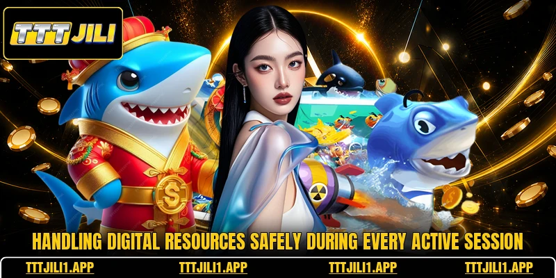 Handling digital resources safely during every active session