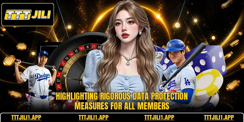 Highlighting rigorous data protection measures for all members