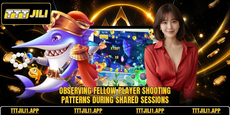 Observing fellow player shooting patterns during shared sessions