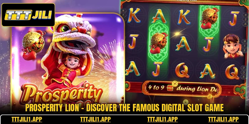 Prosperity Lion - Discover The Famous Digital Slot Game