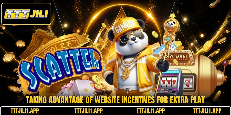 Taking advantage of website incentives for extra play