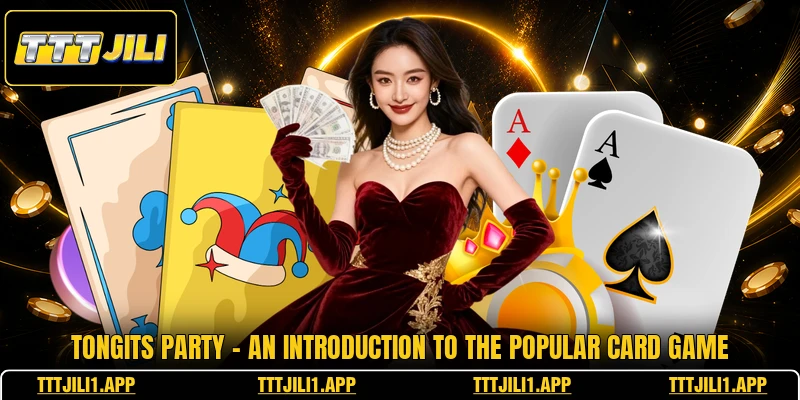 Tongits Party - An Introduction To The Popular Card Game