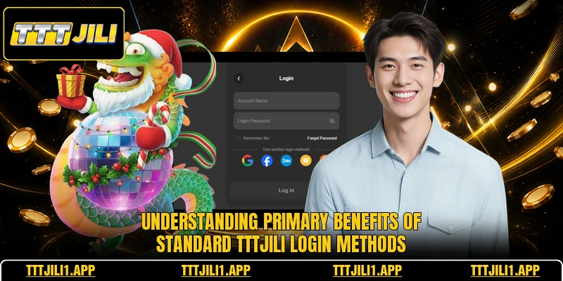 Understanding primary benefits of standard TTTJILI login methods