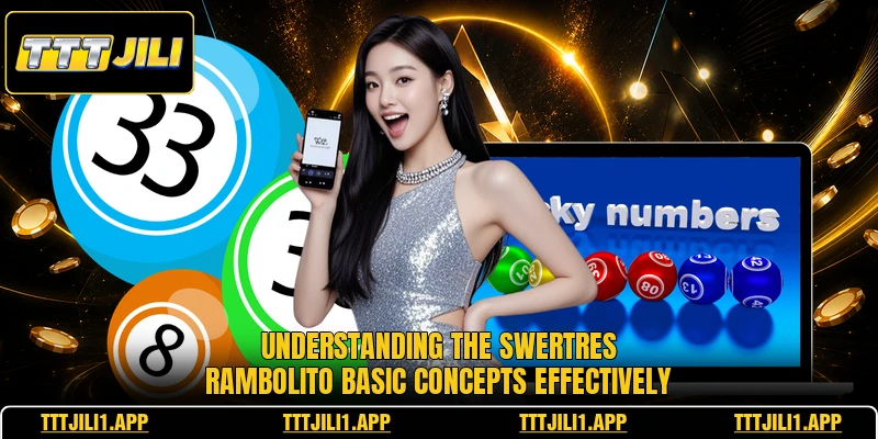 Understanding the swertres rambolito basic concepts effectively